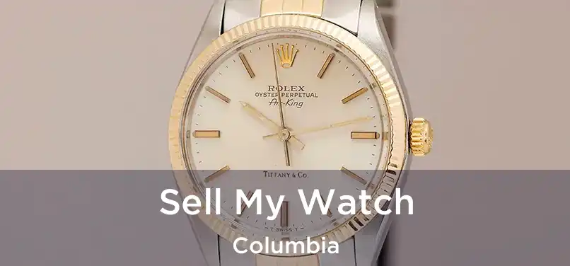  Sell My Watch Columbia